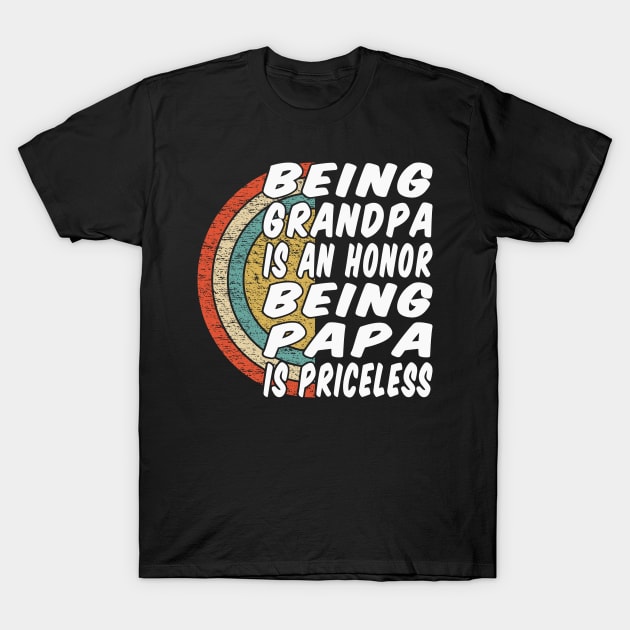 Being Papa Is Priceless Typography Vintage Retro T-Shirt by JaussZ